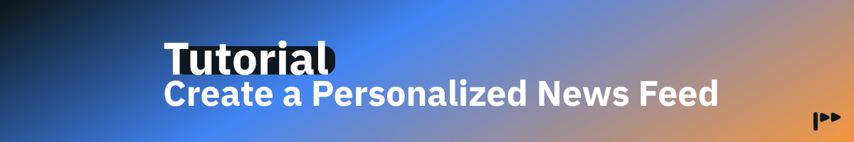 How to create a Personalized News Feed with Tipp
