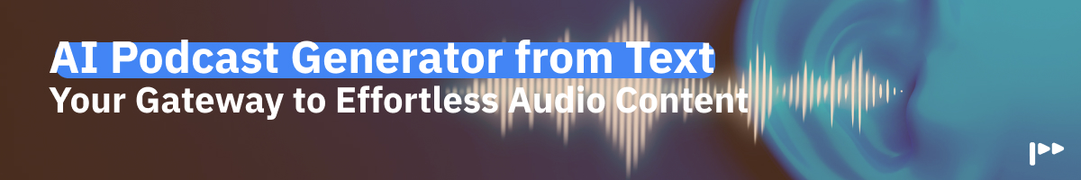 ai podcast generator from text
